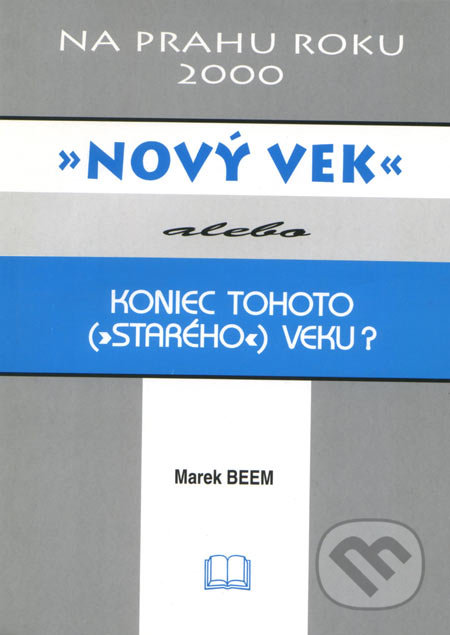 Nový vek - Marek Beem, Benjan, 2007