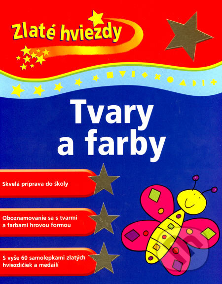 Kniha: Tvary a farby (Daniela Marsinová ml.). Slovart, 2007 Kniha: Tvary a farby (Daniela Marsinová ml.). Slovart, 2007