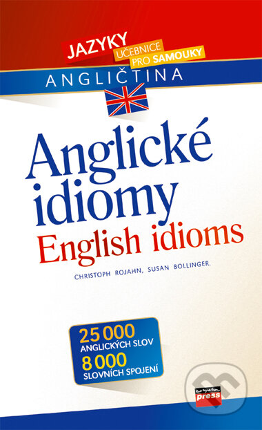 Kniha: Anglické idiomy (Christoph Rojanh a Susan Bollinger). Computer Press, 2007 Kniha: Anglické idiomy (Christoph Rojanh a Susan Bollinger). Computer Press, 2007