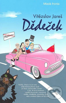 Kniha: Dědeček (Vítězslav Jareš). Mladá fronta, 2007 Kniha: Dědeček (Vítězslav Jareš). Mladá fronta, 2007