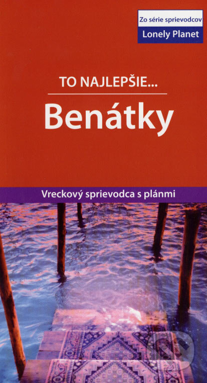 Kniha: To najlepšie... Benátky (Damien Simonis). Svojtka&Co., 2007 Kniha: To najlepšie... Benátky (Damien Simonis). Svojtka&Co., 2007