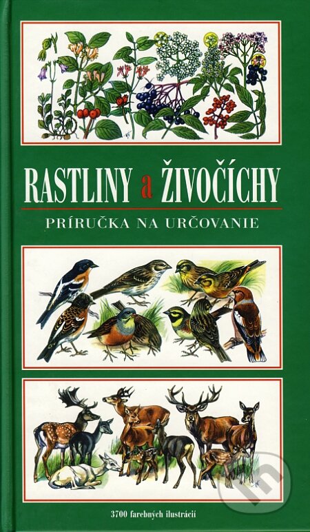 Kniha: Rastliny a živočíchy (Harry Garms). Knižné centrum, 2007 Kniha: Rastliny a živočíchy (Harry Garms). Knižné centrum, 2007