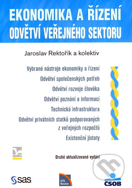 Kniha: Ekonomika a řízení (Jaroslav Rektořík a kolektiv). Ekopress, 2007 Kniha: Ekonomika a řízení (Jaroslav Rektořík a kolektiv). Ekopress, 2007