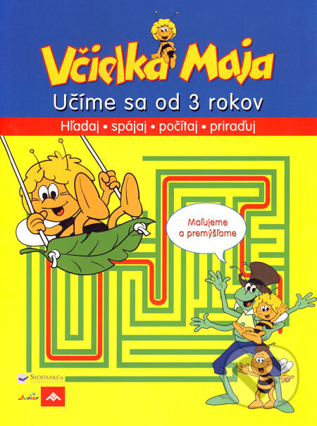 Kniha: Včielka Maja - Učíme sa od 3 rokov (Svojtka&Co.). Svojtka&Co., 2007 Kniha: Včielka Maja - Učíme sa od 3 rokov (Svojtka&Co.). Svojtka&Co., 2007