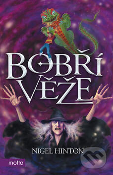 Kniha: Bobří věže (Nigel Hinton). Motto, 2007 Kniha: Bobří věže (Nigel Hinton). Motto, 2007