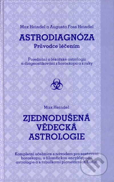 Astrodiagnóza / Zjednodušená vědecká astrologie - Max Heindel, Augusta Foss Heindel, Sursum, 2006