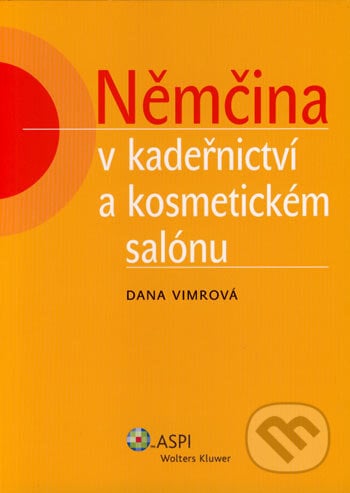 Němčina v kadeřnictví a kosmetickém salónu - Dana Virmová, ASPI, 2007