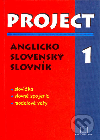 Kniha: Project 1 - Slovník (Mária Piťová). Kniha-Spoločník, 2004 Kniha: Project 1 - Slovník (Mária Piťová). Kniha-Spoločník, 2004