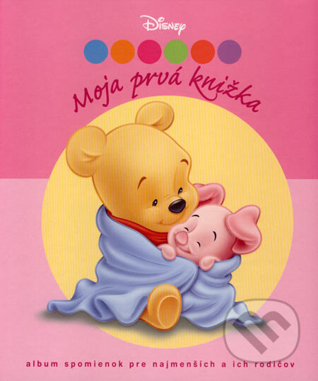 Kniha: Moja prvá knižka - ružový album (Egmont SK). Egmont SK, 2007 Kniha: Moja prvá knižka - ružový album (Egmont SK). Egmont SK, 2007
