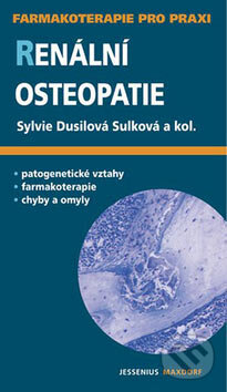 Renální osteopatie - Sylvie Dusilová Sulková a kol., Maxdorf, 2007