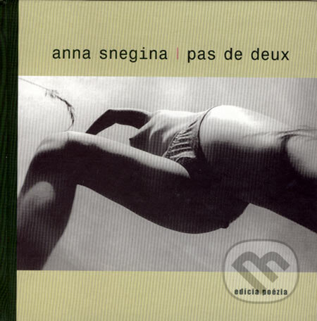 Kniha: Pas de deux (Anna Snegina). Drewo a srd, 2003 Kniha: Pas de deux (Anna Snegina). Drewo a srd, 2003