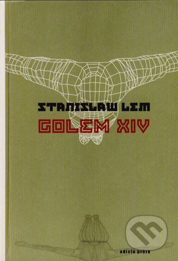 Kniha: Golem XIV (Stanislaw Lem). Drewo a srd, 2003 Kniha: Golem XIV (Stanislaw Lem). Drewo a srd, 2003