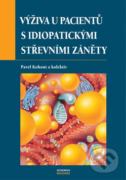 Kniha: Výživa u pacientů s idiopatickými střevními záněty (Pavel Kohout a kolektív). Maxdorf, 2004 Kniha: Výživa u pacientů s idiopatickými střevními záněty (Pavel Kohout a kolektív). Maxdorf, 2004