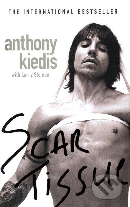Kniha: Scar Tissue (Anthony Kiedis), 2007 Kniha: Scar Tissue (Anthony Kiedis), 2007
