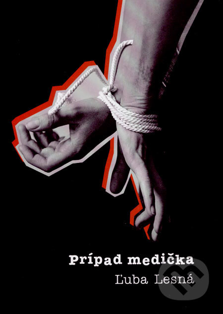 Kniha: Prípad medička (Ľuba Lesná). Petrus, 2007 Kniha: Prípad medička (Ľuba Lesná). Petrus, 2007
