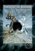 Kniha: Fantázia - To nejlepší… (Autorský kolektív). Wales, 2007 Kniha: Fantázia - To nejlepší… (Autorský kolektív). Wales, 2007