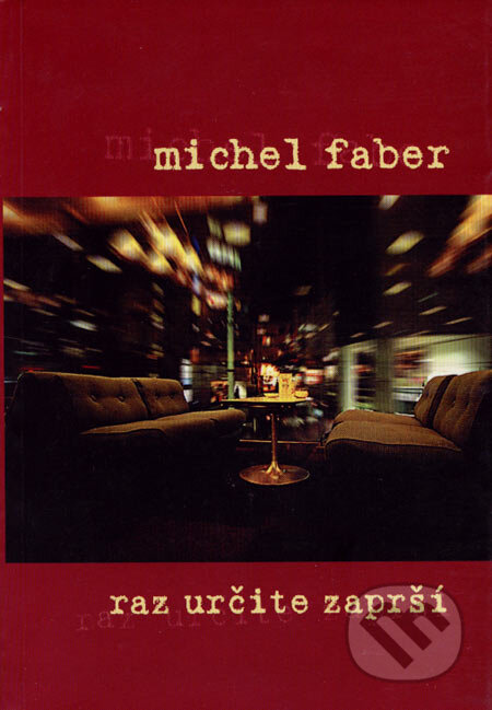 Raz určite zaprší - Michal Faber, Drewo a srd, 2001