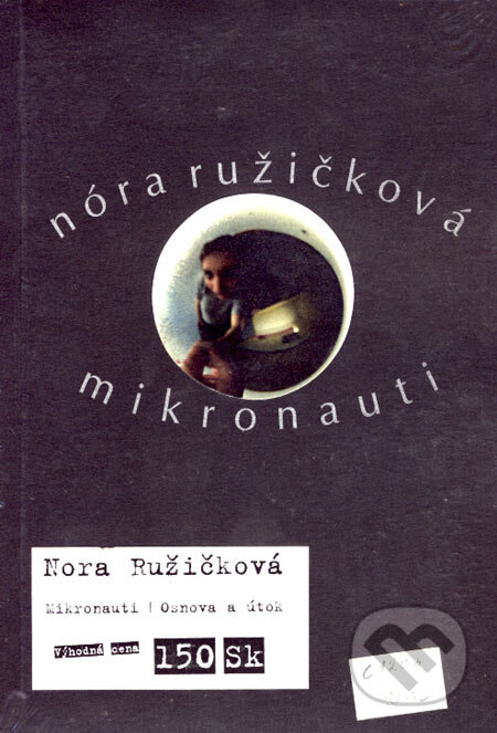 Kniha: Mikronauti, Osnova a útok (komplet) (Nóra Ružičková). Drewo a srd Kniha: Mikronauti, Osnova a útok (komplet) (Nóra Ružičková). Drewo a srd