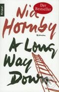 Kniha: A Long Way Down (Nick Hornby). Droemer/Knaur, 2006 Kniha: A Long Way Down (Nick Hornby). Droemer/Knaur, 2006