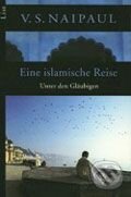 Kniha: Eine islamische Reise (V.S. Naipaul). Ullstein, 2002 Kniha: Eine islamische Reise (V.S. Naipaul). Ullstein, 2002