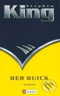 Kniha: Der Buick (Stephen King). Ullstein, 2003 Kniha: Der Buick (Stephen King). Ullstein, 2003