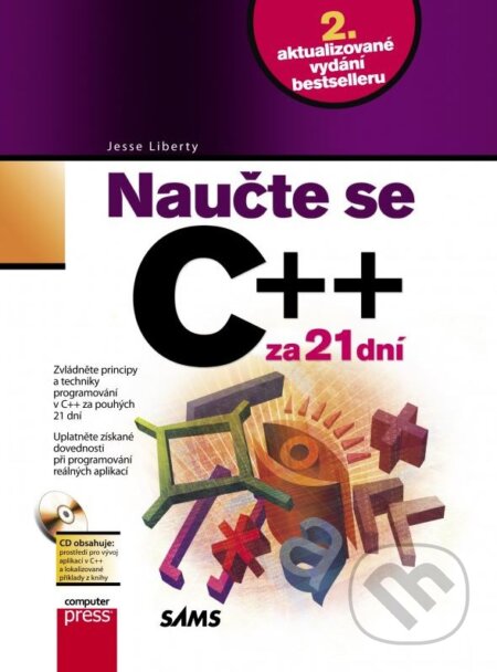 Kniha: Naučte se C++ za 21 dní (Bradley L. Jones a Jesse Liberty). Computer Press, 2007 Kniha: Naučte se C++ za 21 dní (Bradley L. Jones a Jesse Liberty). Computer Press, 2007