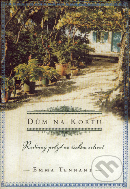 Kniha: Dům na Korfu (Emma Tennant). BB/art, 2007 Kniha: Dům na Korfu (Emma Tennant). BB/art, 2007