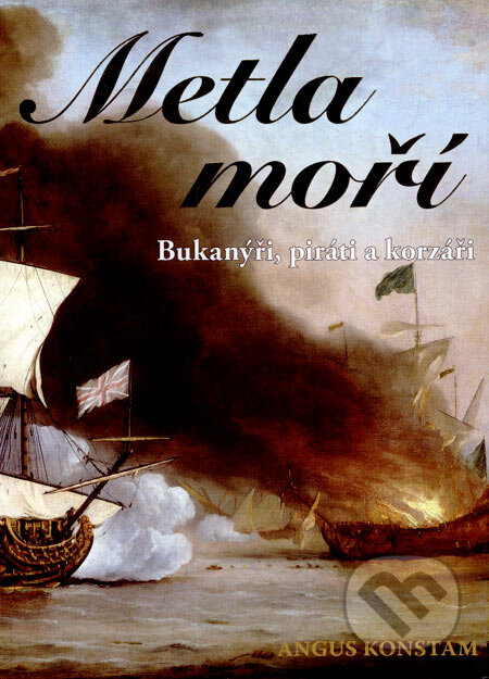 Kniha: Metla moří (Angus Konstam). Fighters Publications, 2007 Kniha: Metla moří (Angus Konstam). Fighters Publications, 2007