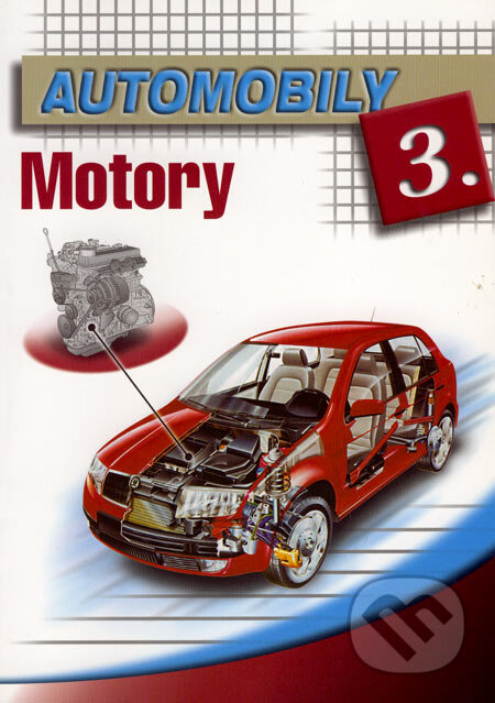 Kniha: Automobily 3 (Bronislav Ždánský a Zdeněk Jan). Avid, 2006 Kniha: Automobily 3 (Bronislav Ždánský a Zdeněk Jan). Avid, 2006