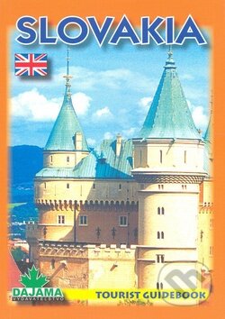 Kniha: Slovakia (Autorský kolektiv). DAJAMA, 2003 Kniha: Slovakia (Autorský kolektiv). DAJAMA, 2003