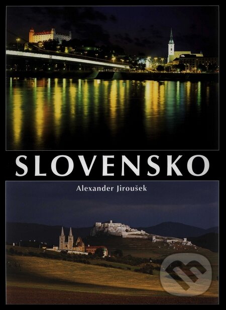Kniha: Slovensko (Alexander Jiroušek). Neografia, 2007 Kniha: Slovensko (Alexander Jiroušek). Neografia, 2007