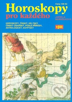 Kniha: Horoskopy pro každého (Jarmila Mandžuková). Agentura VPK, 2007 Kniha: Horoskopy pro každého (Jarmila Mandžuková). Agentura VPK, 2007