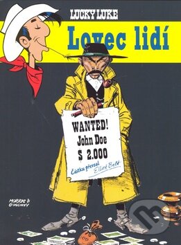 Kniha: Lucky Luke - Lovec lidí (René Goscinny a Morris). Egmont ČR, 2007 Kniha: Lucky Luke - Lovec lidí (René Goscinny a Morris). Egmont ČR, 2007