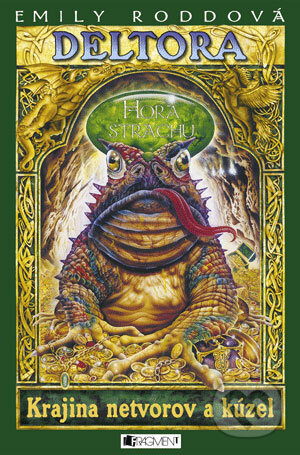 Kniha: Deltora - Krajina netvorov a kúzel: Hora strachu (Emily Rodda). Fragment, 2006 Kniha: Deltora - Krajina netvorov a kúzel: Hora strachu (Emily Rodda). Fragment, 2006