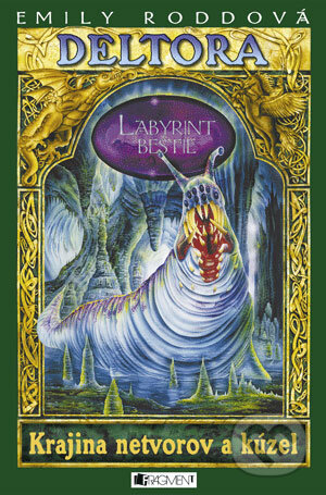 Kniha: Deltora - Krajina netvorov a kúzel: Labyrint beštie (Emily Rodda). Fragment, 2006 Kniha: Deltora - Krajina netvorov a kúzel: Labyrint beštie (Emily Rodda). Fragment, 2006