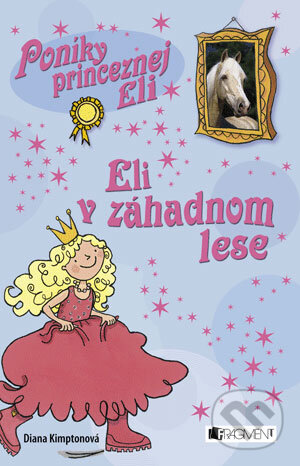 Kniha: Eli v záhadnom lese (Diana Kimptonová). Fragment, 2007 Kniha: Eli v záhadnom lese (Diana Kimptonová). Fragment, 2007