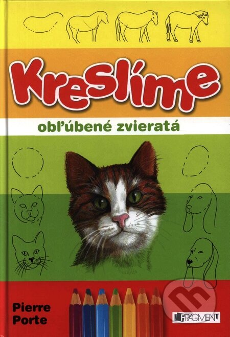 Kniha: Kreslíme obľúbené zvieratá (Pierre Porte). Fragment, 2007 Kniha: Kreslíme obľúbené zvieratá (Pierre Porte). Fragment, 2007
