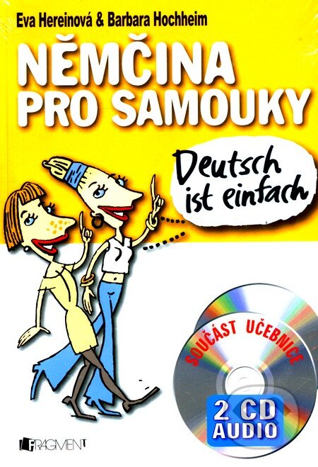 Kniha: Němčina pro samouky (Barbara Hochheim a Eva Hereinová). Nakladatelství Fragment, 2007 Kniha: Němčina pro samouky (Barbara Hochheim a Eva Hereinová). Nakladatelství Fragment, 2007