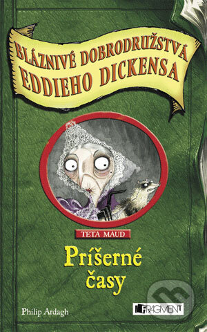 Kniha: Príšerné časy (Philip Ardagh). Fragment, 2007 Kniha: Príšerné časy (Philip Ardagh). Fragment, 2007