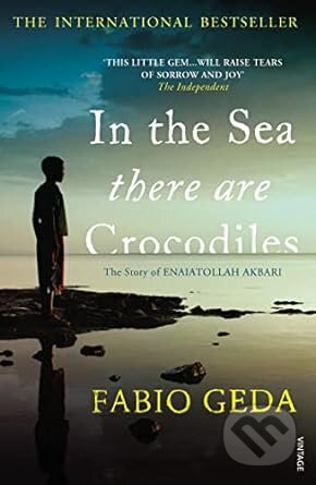 Kniha: In the Sea There Are Crocodiles (Fabio Geda). Vintage, 2012 Kniha: In the Sea There Are Crocodiles (Fabio Geda). Vintage, 2012