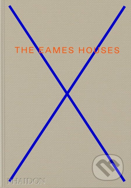 Kniha: The Eames Houses (Eckart Maise). Phaidon, 2026 Kniha: The Eames Houses (Eckart Maise). Phaidon, 2026