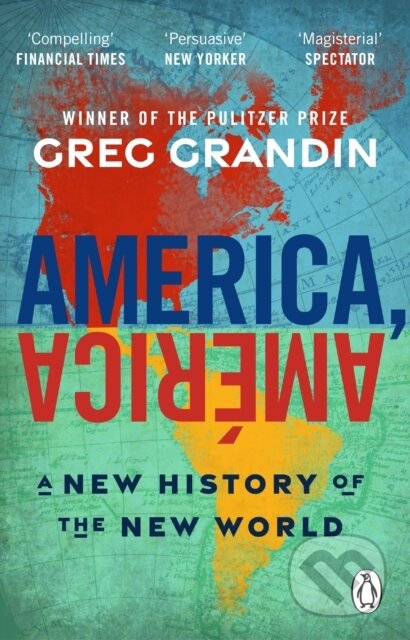 Kniha: America, America (Greg Grandin). Transworld, 2026 Kniha: America, America (Greg Grandin). Transworld, 2026