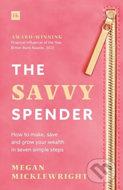 Kniha: The Savvy Spender (Megan Micklewright). Harriman House, 2026 Kniha: The Savvy Spender (Megan Micklewright). Harriman House, 2026