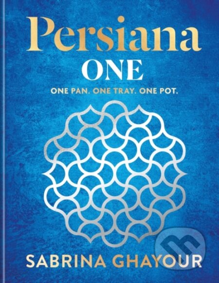 Kniha: Persiana One (Sabrina Ghayour). Octopus Publishing Group, 2026 Kniha: Persiana One (Sabrina Ghayour). Octopus Publishing Group, 2026