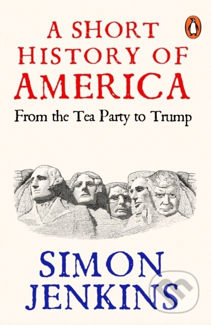 Kniha: A Short History of America (Simon Jenkins). Penguin Books, 2026 Kniha: A Short History of America (Simon Jenkins). Penguin Books, 2026