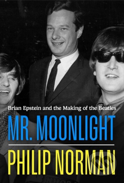 Kniha: Mr Moonlight (Philip Norman). Simon & Schuster UK, 2026 Kniha: Mr Moonlight (Philip Norman). Simon & Schuster UK, 2026