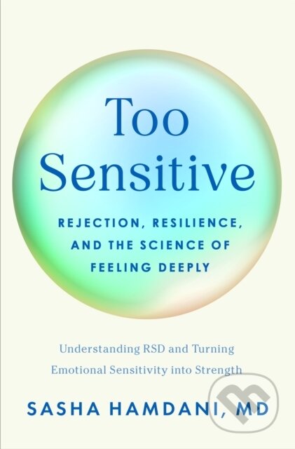 Kniha: Too Sensitive (Dr Sasha Hamdani). Pan Macmillan, 2026 Kniha: Too Sensitive (Dr Sasha Hamdani). Pan Macmillan, 2026