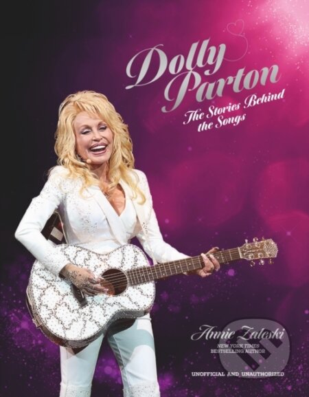 Kniha: Dolly Parton: The Stories Behind the Songs (Annie Zaleski). Headline Publishing Group, 2026 Kniha: Dolly Parton: The Stories Behind the Songs (Annie Zaleski). Headline Publishing Group, 2026