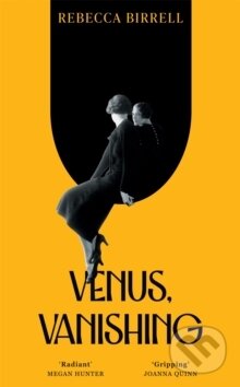 Kniha: Venus, Vanishing (Birrell Rebecca). Pan Macmillan, 2026 Kniha: Venus, Vanishing (Birrell Rebecca). Pan Macmillan, 2026
