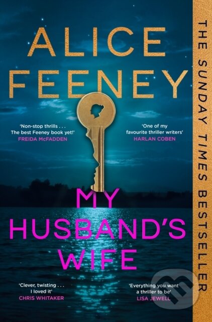 Kniha: My Husbands Wife (Alice Feeney). Pan Macmillan, 2026 Kniha: My Husbands Wife (Alice Feeney). Pan Macmillan, 2026